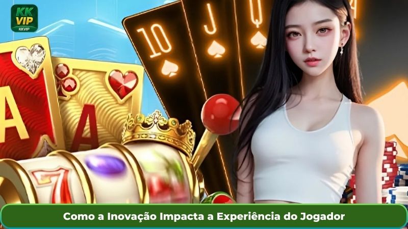 Como a Inovação Impacta a Experiência do Jogador