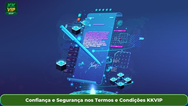 Confiança e Segurança nos Termos e Condições KKVIP