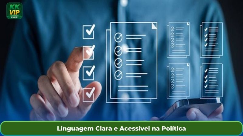 Linguagem Clara e Acessível na Política